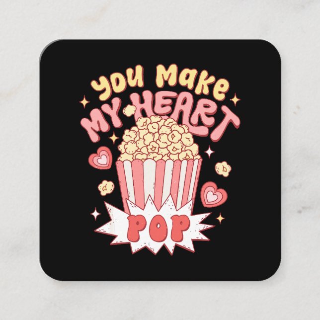 You Make My Heart Pop Funny Valentine's Day Square Business Card (Front)