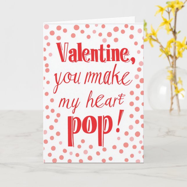You Make My Heart Pop Valentines Day Card (Yellow Flower)