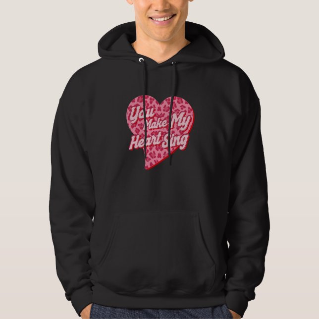 You Make My Heart Sing Western Leopard Valentine's Hoodie (Front)