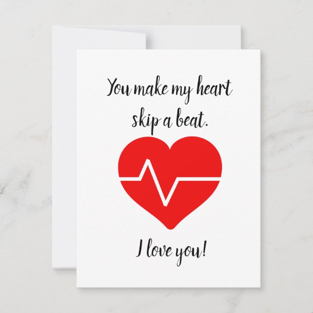You make my heart skip a beat Card (Front)