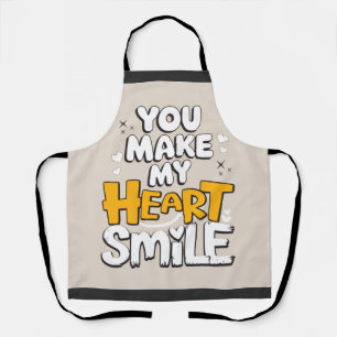 You Make My Heart Smile Apron