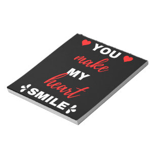 You Make My Heart Smile Notepad