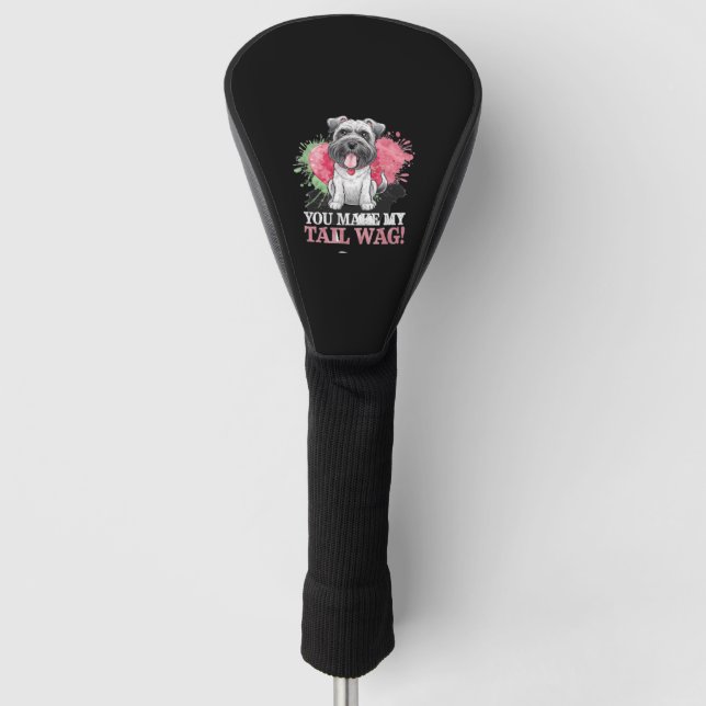 YOU MAKE MY TAIL WAG Dog Golf Head Cover (Front)