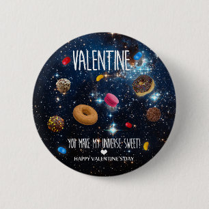 You make my universe sweet Valentine 2 Inch Round Button
