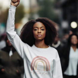You Make The World A Better Place Sweatshirt