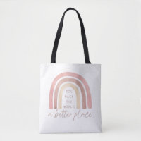 You Make The World A Better Place Tote