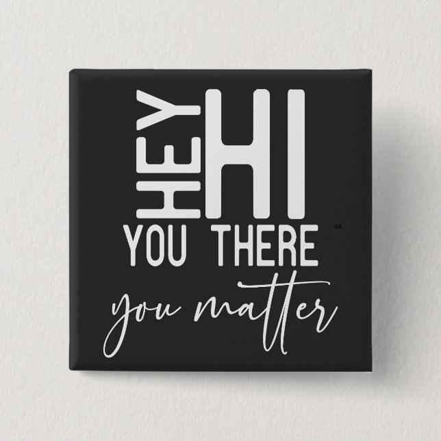 You Matter 2 Inch Square Button (Front)