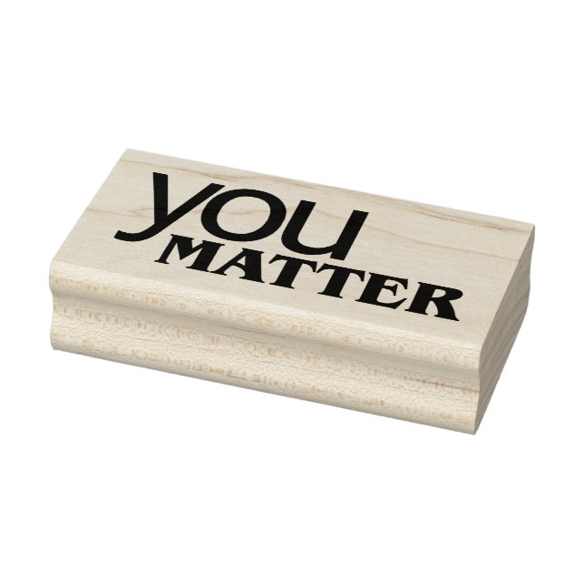 You Matter 7 Rubber Stamp (Stamp)