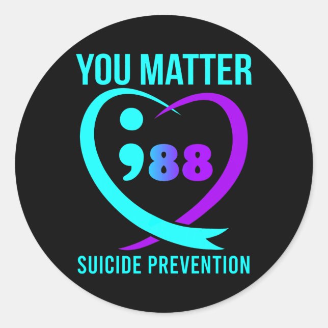 You Matter 988 Suicide Prevention Awareneess  Classic Round Sticker (Front)
