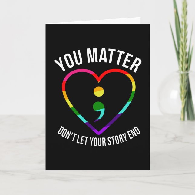 You Matter Don't let your story End Mental health Card (Front)
