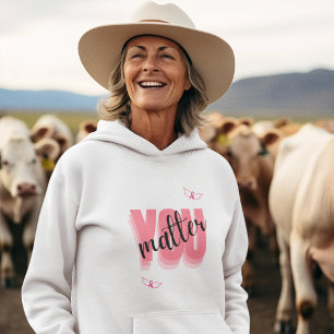 You Matter Empowering Breast Cancer Gift Hoodie