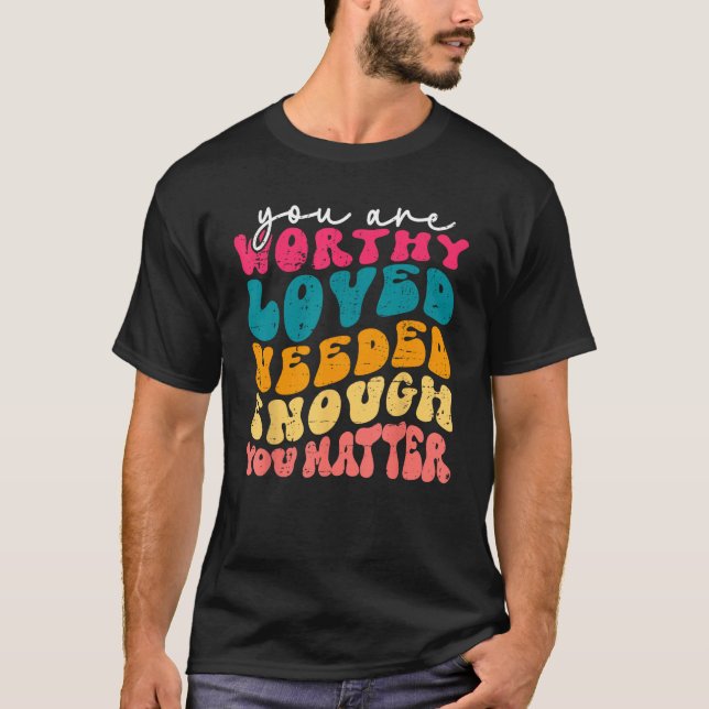 You Matter Kindness Be Kind Groovy Mental Health A T-Shirt (Front)