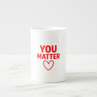You Matter” Red Heart Positivity Bone China Mug