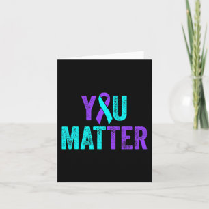 You Matter Suicide Prevention Teal Purple Awarenes Card