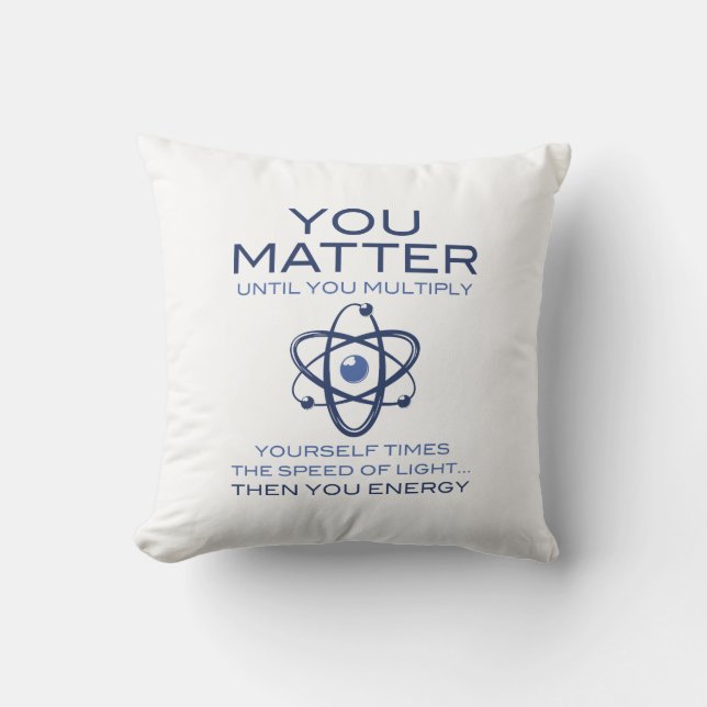 You Matter Throw Pillow (Front)