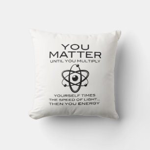 You Matter Throw Pillow