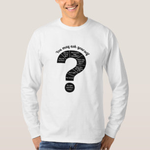 You May Ask Yourself  T-Shirt