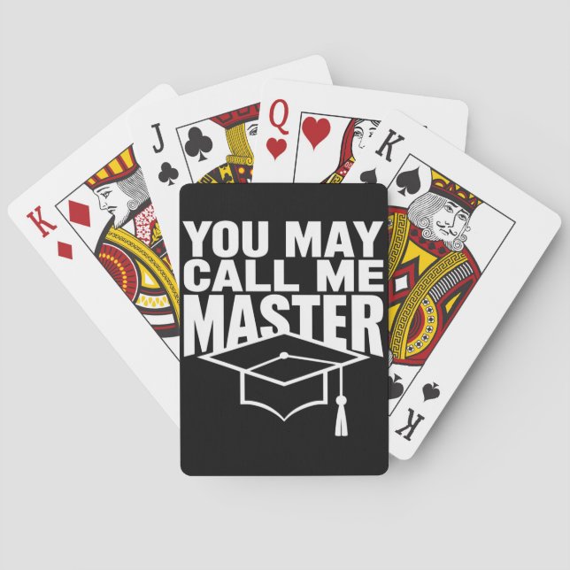 You May Call Me Master Degree Graduate 2024 Playing Cards (Back)