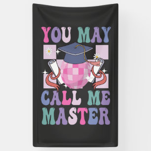 You May Call me Master Funny 2024 Graduation Gift  Banner