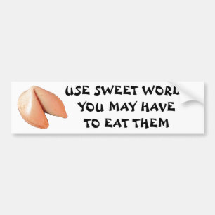 You May Eat Your Words  Fortune Cookie Bumper Sticker