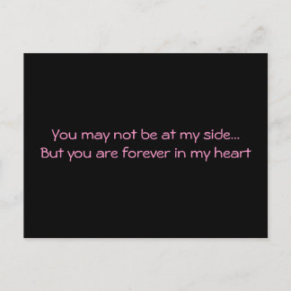 "You May Not Be At My Side" Postcard