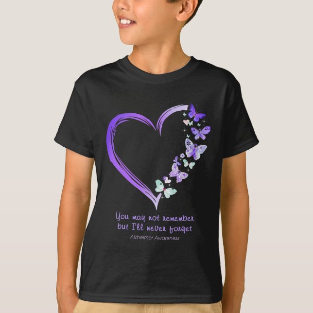 You May Not Remember But I'll Never Forget Heimerh T-Shirt (Front)