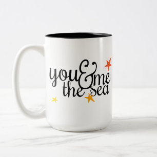 You, Me, And the Sea Coffee Mug