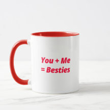 You + Me = Besties - Adorable Friendship