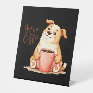 You & me Coffee - Cute Corgi & Cozy Brew Pedestal Sign