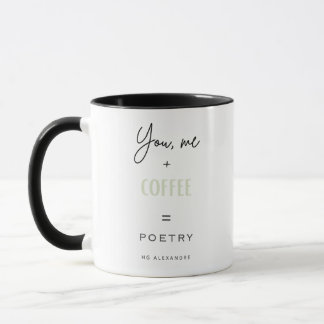 You, Me + Coffee = Poetry Mug
