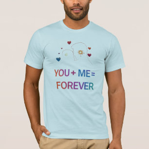 You + Me = Forever - Romantic Bella+Canvas T-Shirt