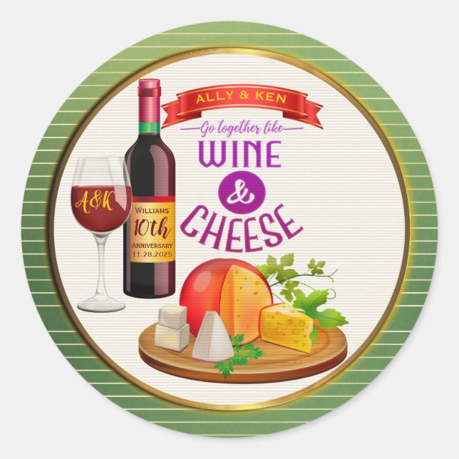 You & Me Go Together Like Wine Cheese Anniversary Classic Round Sticker (Front)