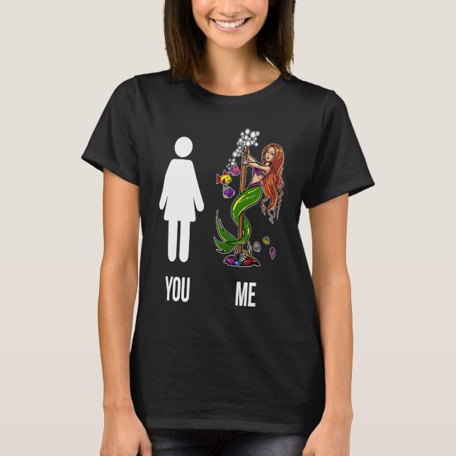 You Me Mermaid Compare Multicolor Funny T T-Shirt (Front)