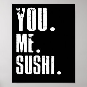 You Me Sushi Addict Food Lover Poster