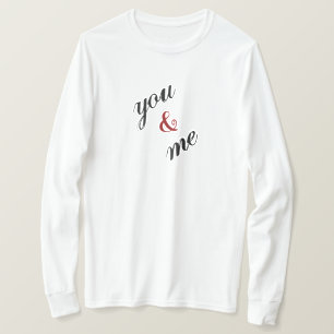 You & Me T-Shirt