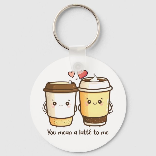 You Mean a Latte to Me Valentines Day Pun Keychain (Front)