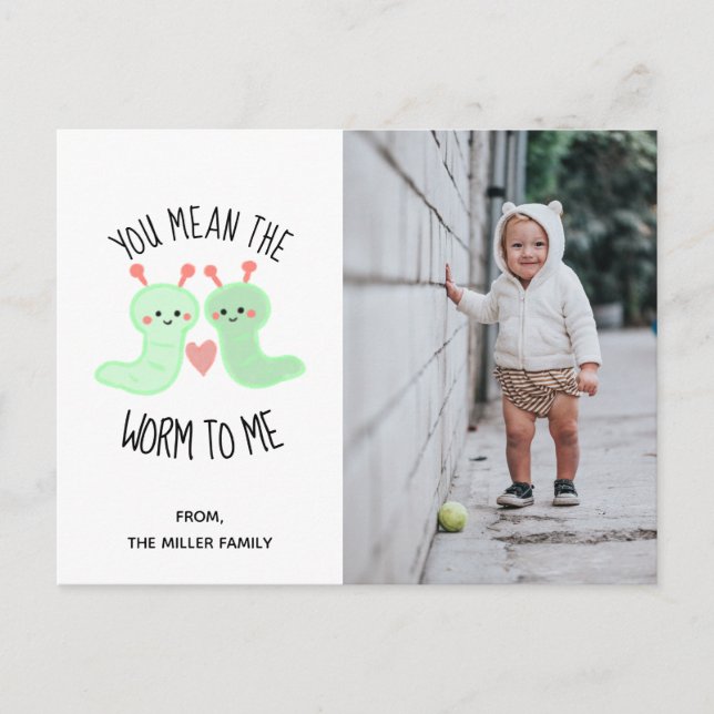 You Mean the Worm to Me Kawaii Pun Valentine Photo Holiday Postcard (Front)