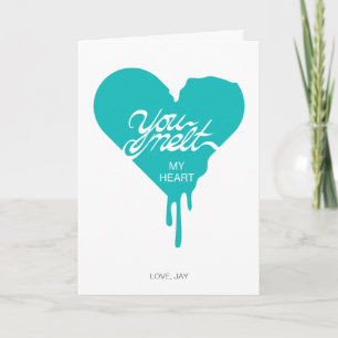 You Melt My Heart Valentine's Day Card (Turquoise)