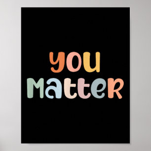 You Mental Health Awareness Illness Anxiety  Poster