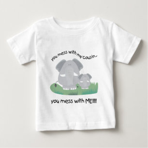 You mess with my cousin, You mess with me Baby T-Shirt