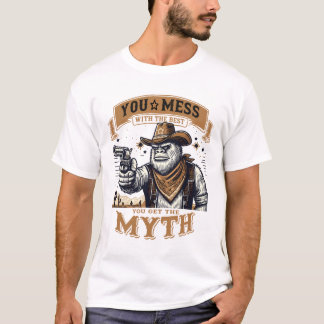 You Mess with the Best, You Get the Myth T-Shirt