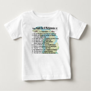 You Might Be A Michigander If: Baby T-Shirt