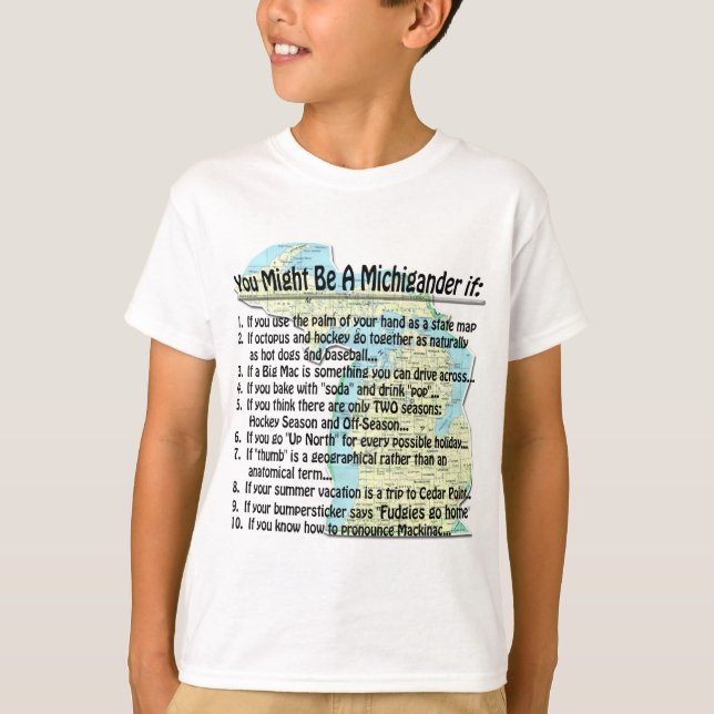 You Might Be A Michigander if: T-Shirt (Front)