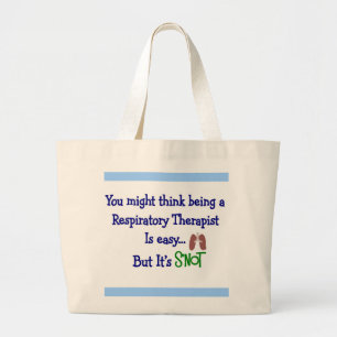 you might think being an RT easy SNOT Large Tote Bag