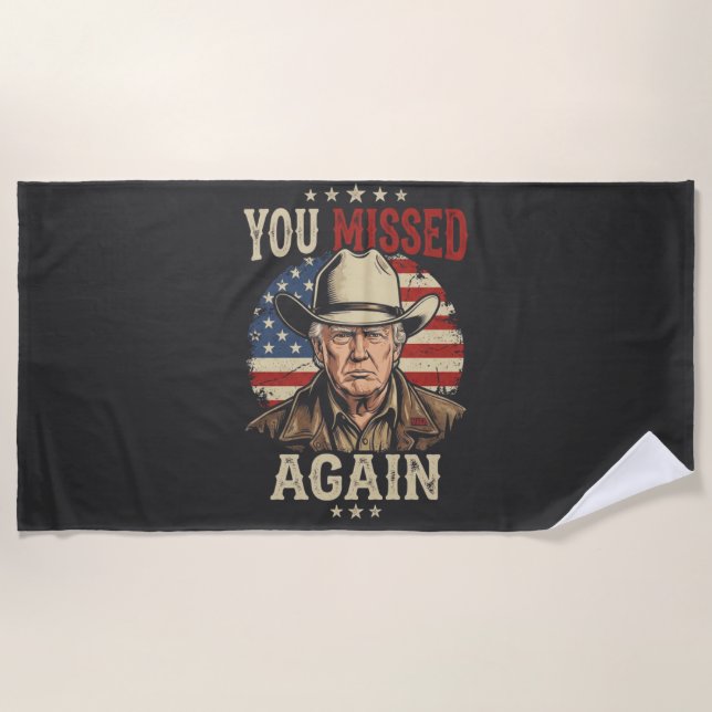 you missed again beach towel (Front)