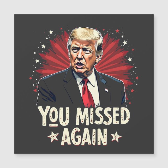 You Missed Again Save the Pets Trump Election  (Front)