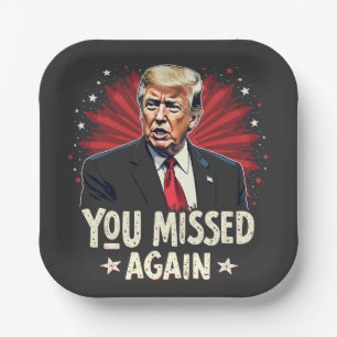 You Missed Again Save the Pets Trump Election  Paper Plate