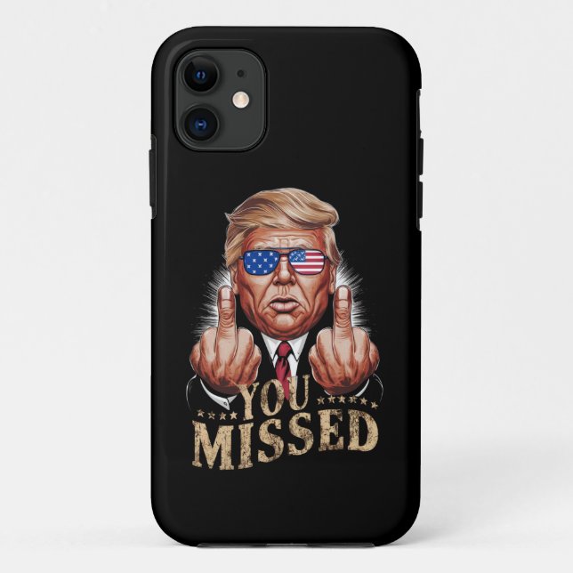 You Missed Donald Trump US Election Case-Mate iPhone Case (Back)