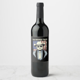 You Missed Twice Western Trump Cowboy Trump 2024  Wine Label