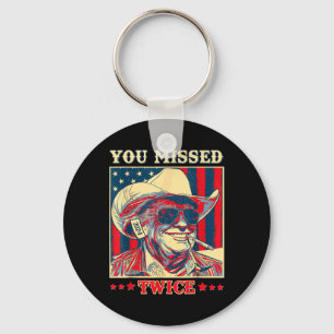You Missed Twice Western Trump Cowboy Trump 2025 Keychain